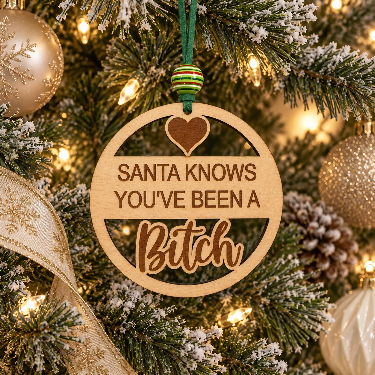 Santa Knows you have been a B*tch Funny Joke Wood Ornament