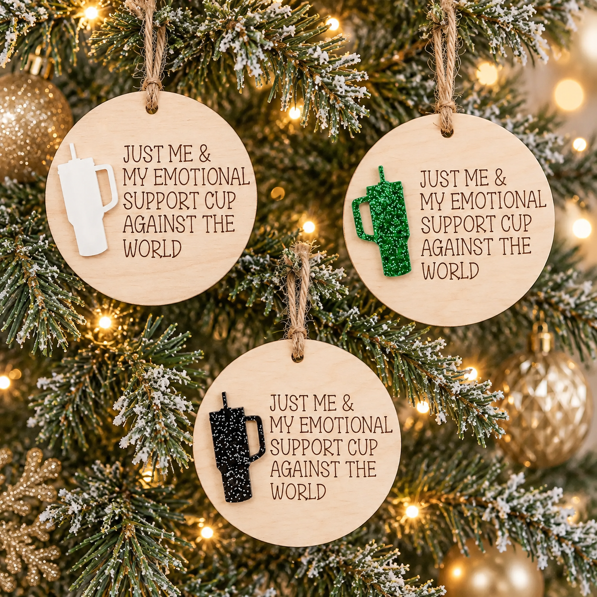 Just me and my emotional support Stanley cup custom ornament