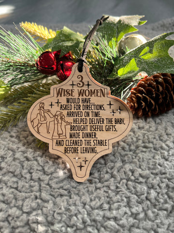 3 Wise Women Jesus Humor Ornament.