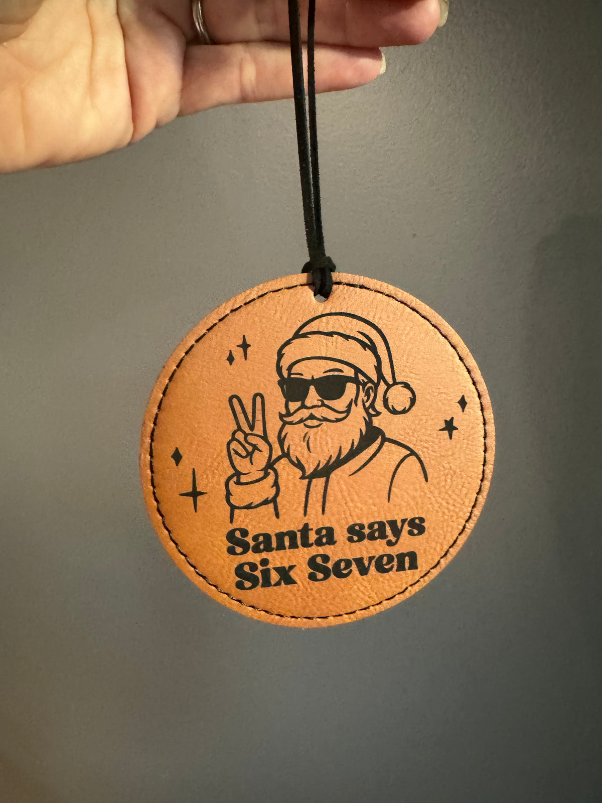 Santa Says Six Seven Funny Leather 6/7 ornament