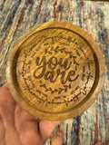 You Are....jewelry wood dish gift
