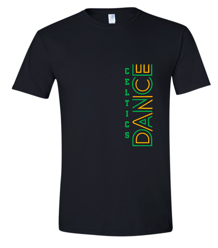 Celtics Dance Choose from Shirt, Crew or Hoodie