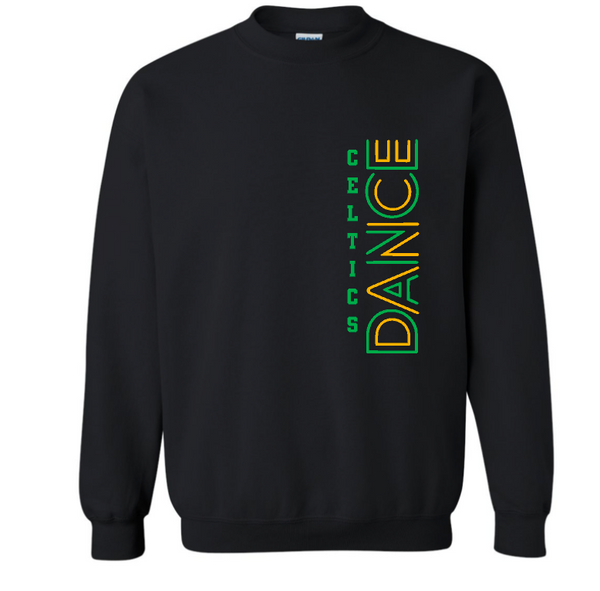 Celtics Dance Choose from Shirt, Crew or Hoodie