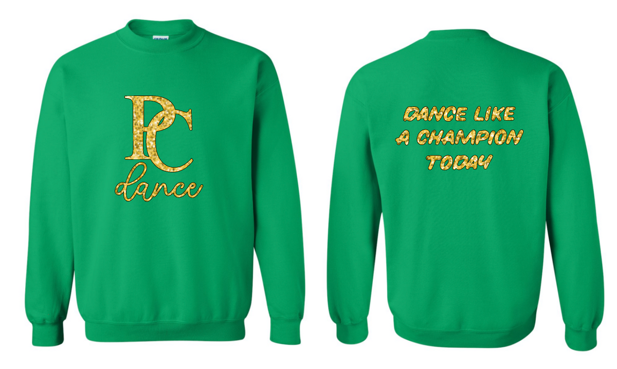 PC Dance Like a Champion Today Glitter Choose from Shirt, Crew or Hoodie