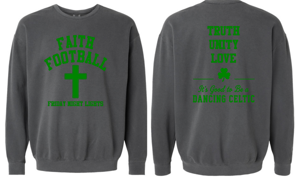 Faith Football Dancing Celtics Comfort Colors Crewneck Sweatshirt Choose colors