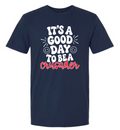 It's a Good Day to Be a Crusaders Spirit Wear Navy Shirt