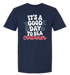 It's a Good Day to Be a Crusaders Spirit Wear Navy Shirt