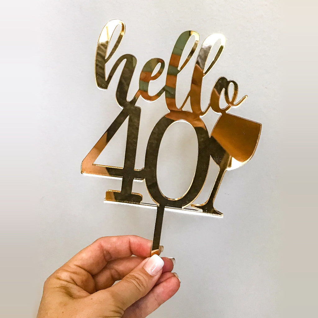 Hello 40 Gold Mirrored Acrylic Cake Topper