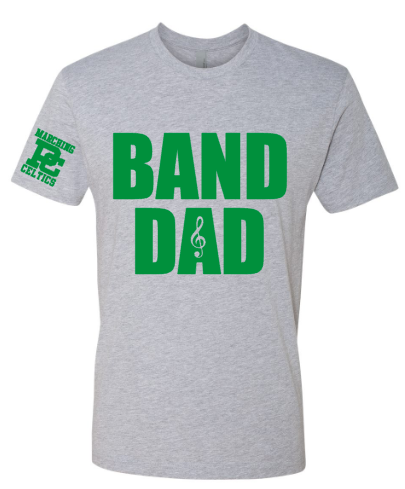 Marching Celtics Band Dad Shirt