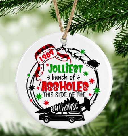 Christmas Vacation Jolliest Bunch of Assholes Ornament