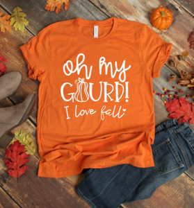 Oh Gourd I Love Fall Custom Fall shirt