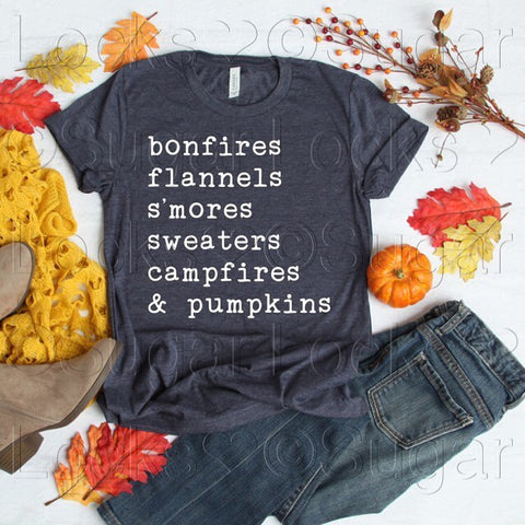 Bonfires, Flannels, S'Mores, Sweaters, Campfires & Pumpkins Custom Fall shirt