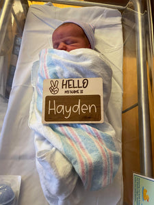 Hello My Name Is...Personalized Baby Announcement Wood Sign