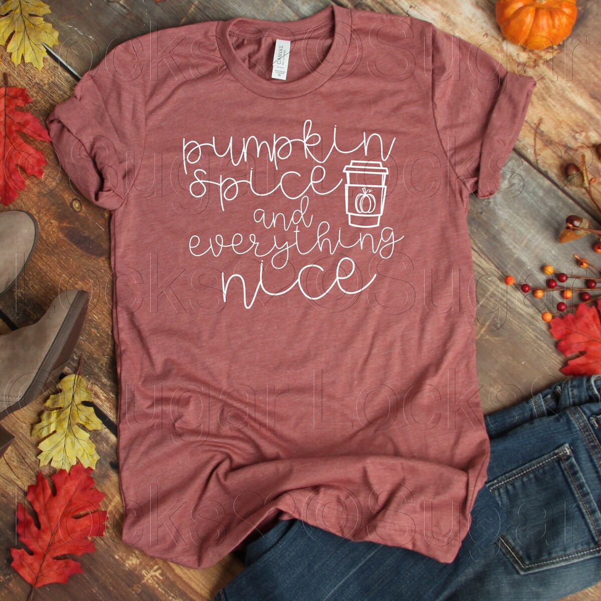Pumpkin Spice and Everything Nice Custom Fall shirt