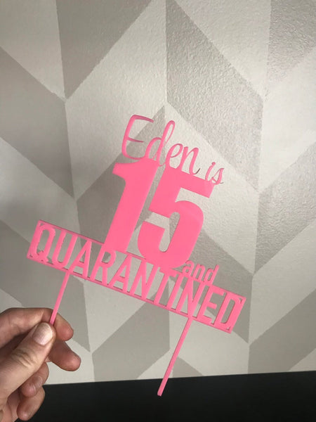 Quarantine Custom Acrylic Birthday Cake Topper