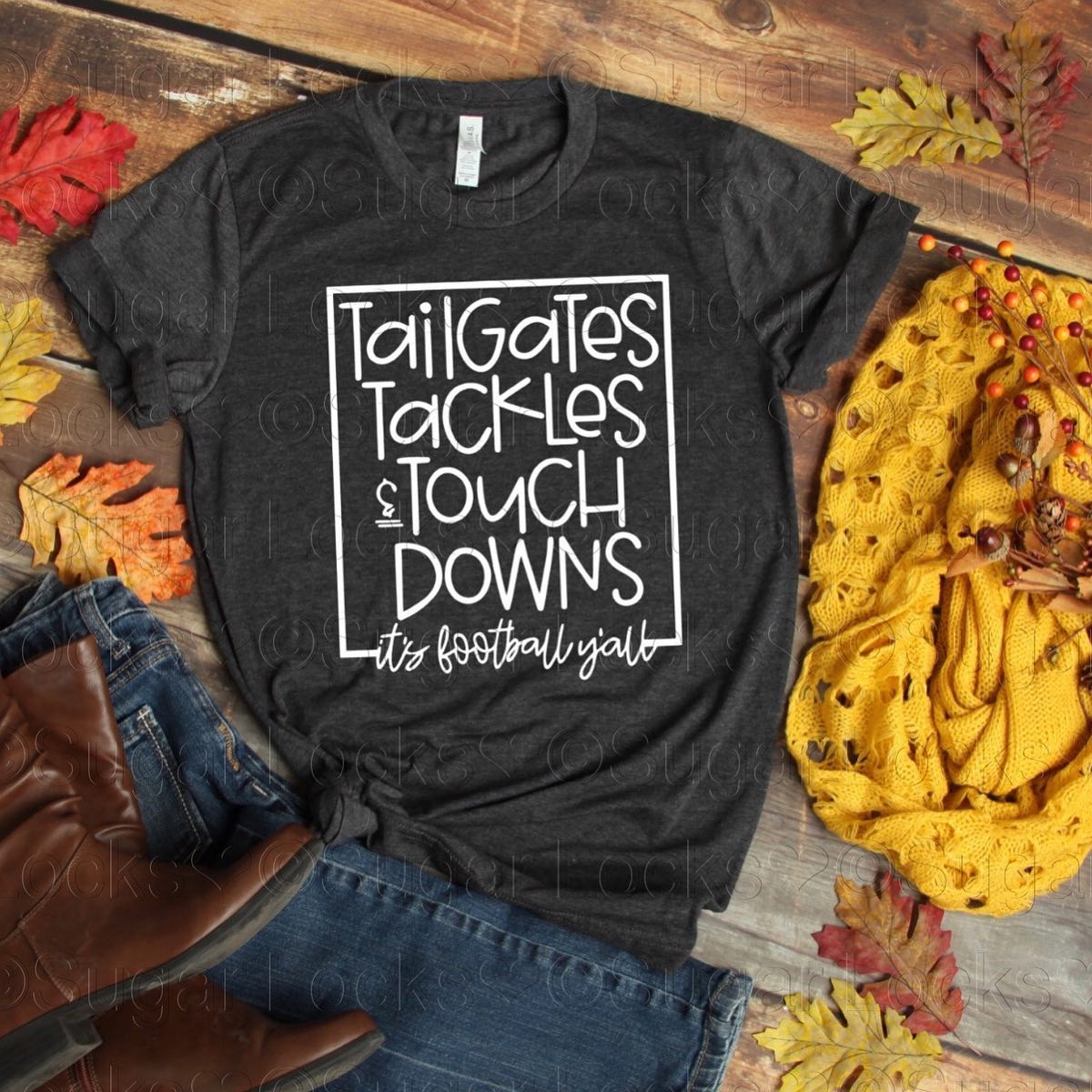 Tailgates Tackles & Touch Downs Custom Football shirt